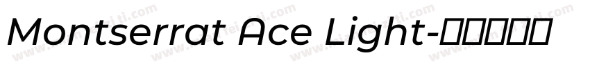 Montserrat Ace Light字体转换